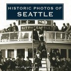Historic Photos of Seattle (eBook, ePUB)