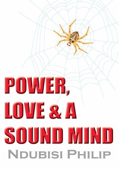 Power, Love & a Sound Mind (eBook, ePUB) - Philip, Ndubisi