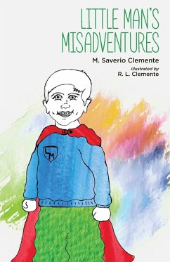 Little Man's Misadventures - Clemente, M. Saverio
