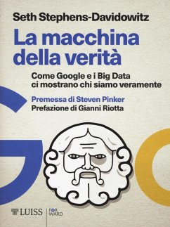 Cover La macchina della verità. Come Google e i Big Data ci mostrano chi siamo veramente