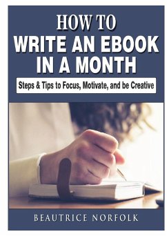 How to Write an eBook in a Month - Norfolk, Beautrice