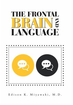 The Frontal Brain And Language - Miyawaki MD, Edison K.