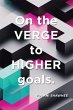 On the Verge to Higher Goals - Bild 1