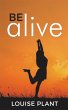 Be Alive - Bild 1