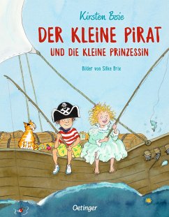 Der kleine Pirat und die kleine Prinzessin - Boie, Kirsten