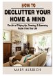 How to Declutter Your Home & Mind - Bild 1