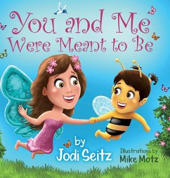 You and Me Were Meant to Be - Seitz, Jodi