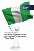 Restructuring For National Development In Nigeria and Value Chain