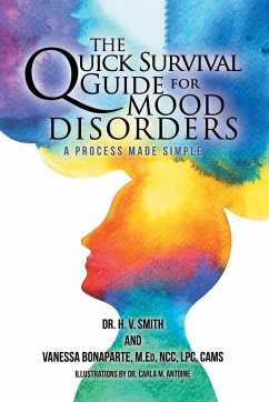 The Quick Survival Guide for Mood Disorders - Smith, H. V; Bonaparte, Vanessa