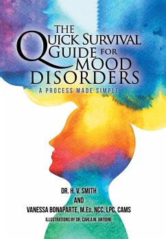 The Quick Survival Guide for Mood Disorders - Smith, H. V; Bonaparte, Vanessa