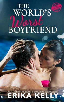 The World's Worst Boyfriend - Kelly, Erika