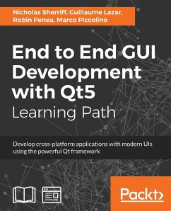 End to End GUI development with Qt5 - Sherriff, Nicholas; Lazar, Guillaume; Penea, Robin