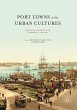 Port Towns and Urban Cultures - Bild 1