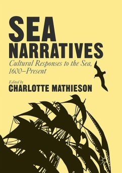 Sea Narratives: Cultural Responses to the Sea, 1600¿Present