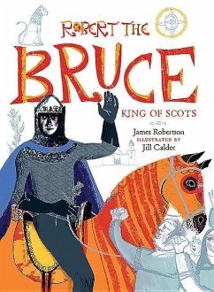 Robert the Bruce - Robertson, James