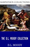 The D.L. Moody Collection (eBook, ePUB)