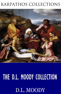 The D.L. Moody Collection (eBook, ePUB) - Moody, D.L.