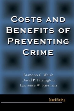 Costs and Benefits of Preventing Crime (eBook, PDF) - Welsh, Brandon