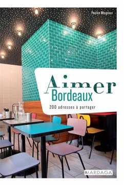 Aimer Bordeaux (eBook, ePUB) - Masgnaux, Pauline