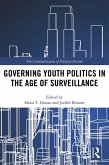 Governing Youth Politics in the Age of Surveillance (eBook, ePUB)