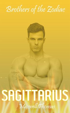 Brothers of the Zodiac: Sagittarius (eBook, ePUB) - Thomas, Maxwell
