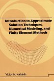 Introduction to Approximate Solution Techniques, Numerical Modeling, and Finite Element Methods (eBook, ePUB)