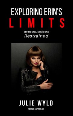 Cover Exploring Erin's Limits: Restrained (eBook, ePUB)