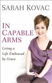 In Capable Arms (eBook, ePUB) In Capable Arms (eBook, ePUB)