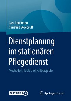 Dienstplanung im stationären Pflegedienst (eBook, PDF) - Herrmann, Lars; Woodruff, Christine