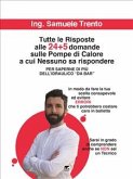 Tutte le risposte alle 24 + 5 domande sulle Pompe di Calore a cui NESSUNO sa rispondere (eBook, ePUB)