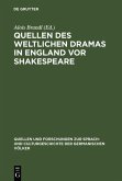 Quellen des weltlichen Dramas in England vor Shakespeare (eBook, PDF)