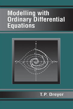 Modelling with Ordinary Differential Equations (eBook, ePUB) - Dreyer, T. P.