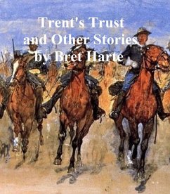 Cover Trent's Trust and Other Stories (eBook, ePUB)