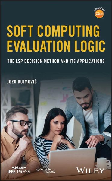 Soft Computing Evaluation Logic (eBook, PDF) Soft Computing Evaluation Logic (eBook, PDF)