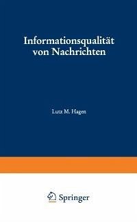 Informationsqualität von Nachrichten (eBook, PDF) - Hagen, Lutz M.