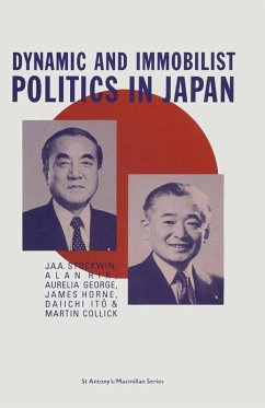 Dynamic and Immobilist Politics in Japan (eBook, PDF) - Collick, Martin; George, Aurelia; Horne, James; It, Daiichi; Rix, Alan; Stockwin, J. A. A.