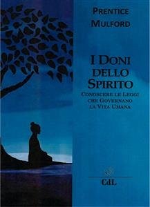 I Doni dello Spirito (eBook, ePUB) - Mulford, Prentice