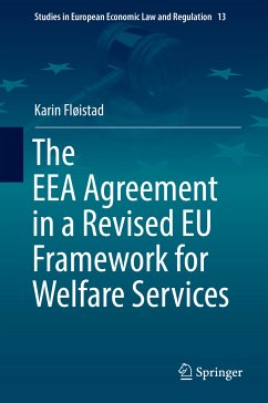 The EEA Agreement in a Revised EU Framework for Welfare Services (eBook, PDF) - Fløistad, Karin