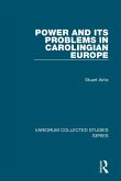 Power and Its Problems in Carolingian Europe (eBook, PDF)