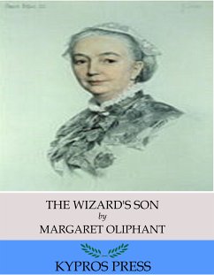 The Wizard’s Son (eBook, ePUB) - Oliphant, Margaret