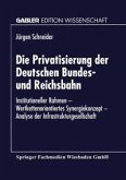 Die Privatisierung der Deutschen Bundes- und Reichsbahn (eBook, PDF)