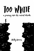 Too White (eBook, ePUB)