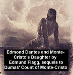 Edmond Dantes and Monte-Cristo's Daughter (eBook, ePUB)