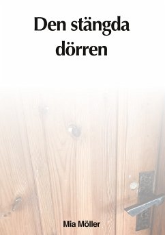 Den stängda dörren (eBook, ePUB) - Möller, Mia