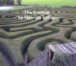 The Frontier (eBook, ePUB) - Leblanc, Maurice; de Mattos, Alexander Teixeira