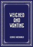 Weighed and Wanting (eBook, ePUB)