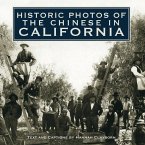 Historic Photos of the Chinese in California (eBook, ePUB)