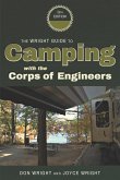 Wright Guide to Camping With The Corps of Engineers (eBook, PDF) Wright Guide to Camping With The Corps of Engineers (eBook, PDF)