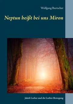 Neptun heißt bei uns Miron (eBook, ePUB) - Burtscher, Wolfgang