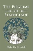 The Pilgrims of Elkenglade (eBook, ePUB)